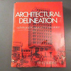 Architectural Delineation A Photographic Approach to Presentation NEW 1971
